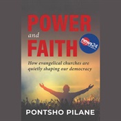 EXCERPT | Pontsho Pilane's Power and Faith: News24's Book of the Month unpacks religion and politics