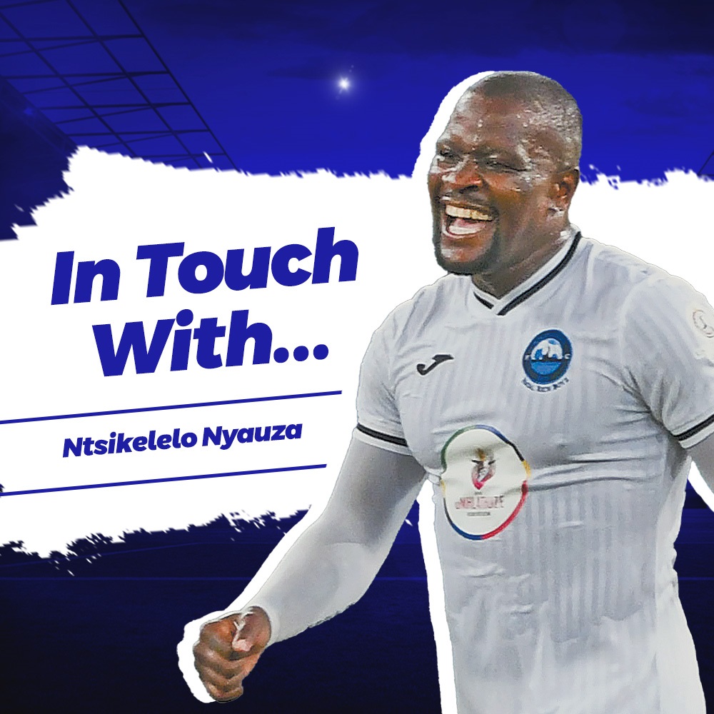 In Touch With Ntsikelelo Nyauza