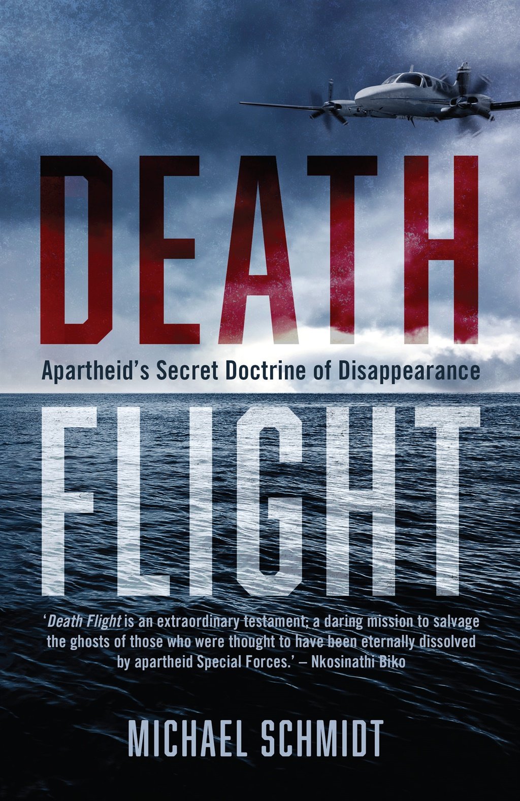 Death Flight: Apartheid’s secret doctrine of disappearance by investigative journalist Michael Schmidt.