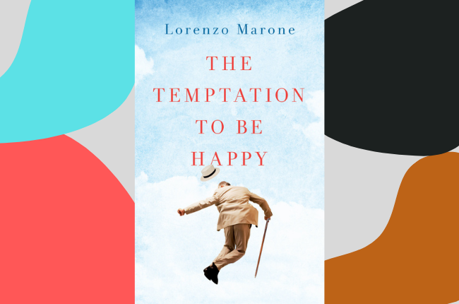 The Temptation to Be Happy by Lorenzo Marone