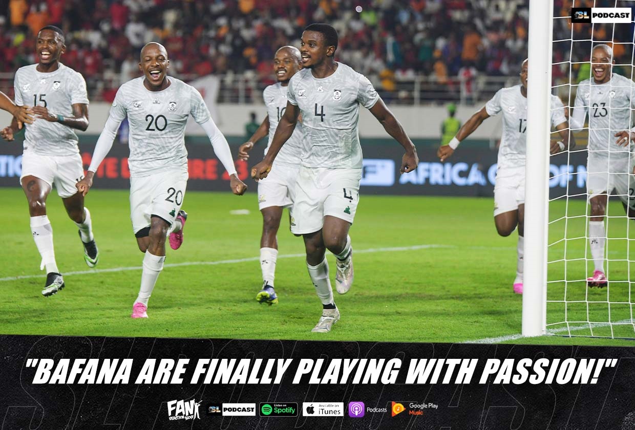 'Bafana Bafana Are Finally Playing With Passion!'