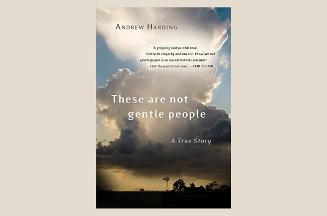 These are not gentle people by Andrew Harding