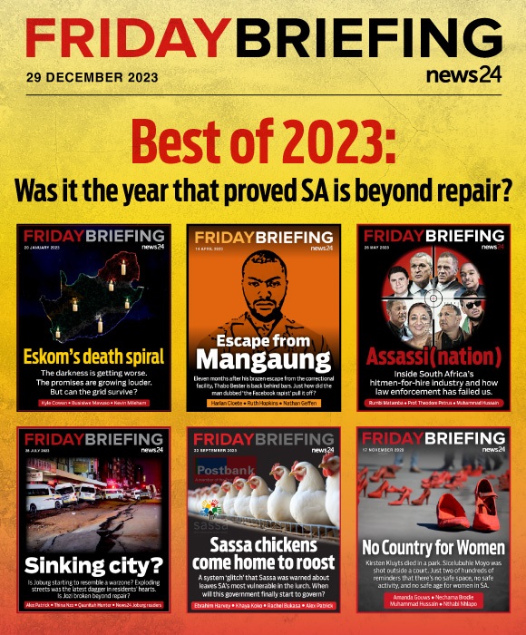 FRIDAY BRIEFING | Best of 2023: Was it the year that proved SA is beyond repair?  | News24