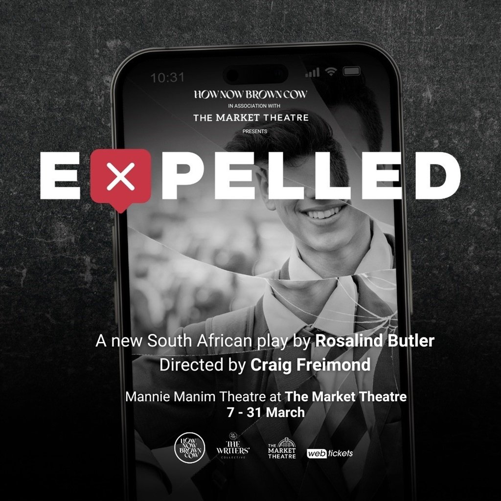 Rosalind Butler's new play, Expelled which dissects the good, the bad and the ugly sides of social media is currently being staged at the Market Theatre until 31 March