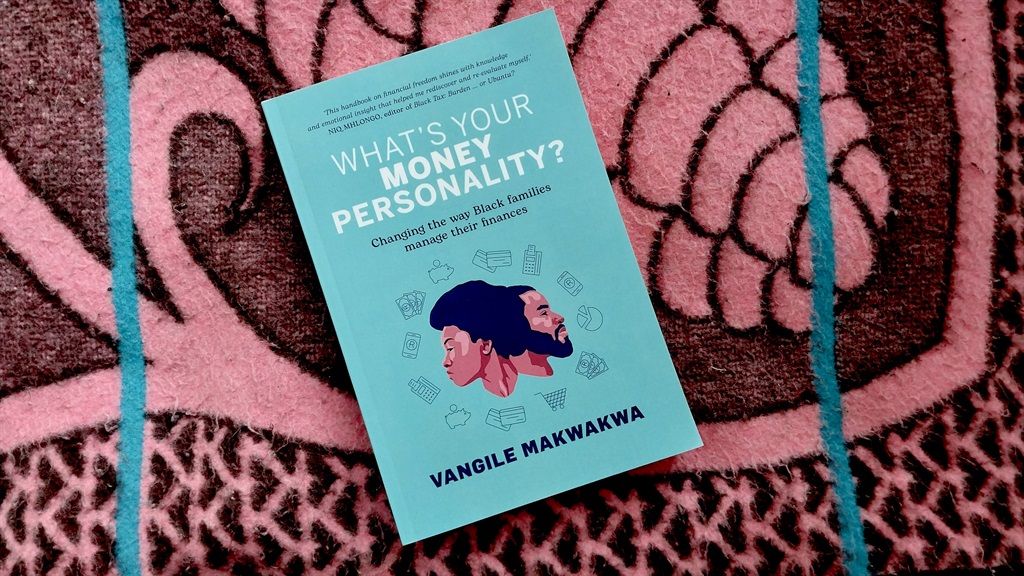 What’s Your Money Personality? by Vangile Makwakwa (Macmillan)