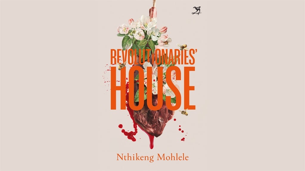 Cover of 'Revolutionaries' House' by Nthikeng Mohlele.