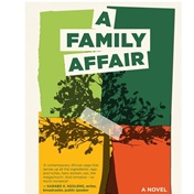 Sue Nyathi's 'A Family Affair': An interrogation of life under patriarchy