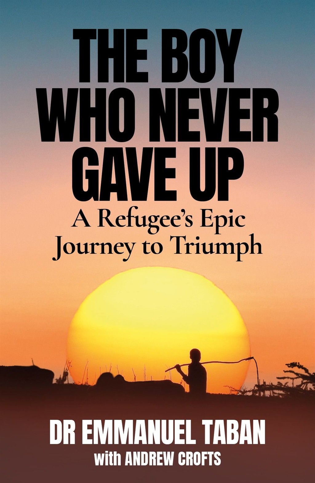 Cover of 'The boy who never gave up' (Supplied)