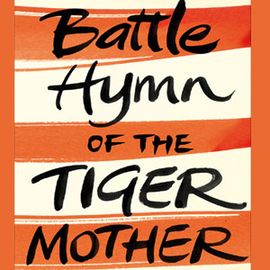 battle cry of the tiger mom