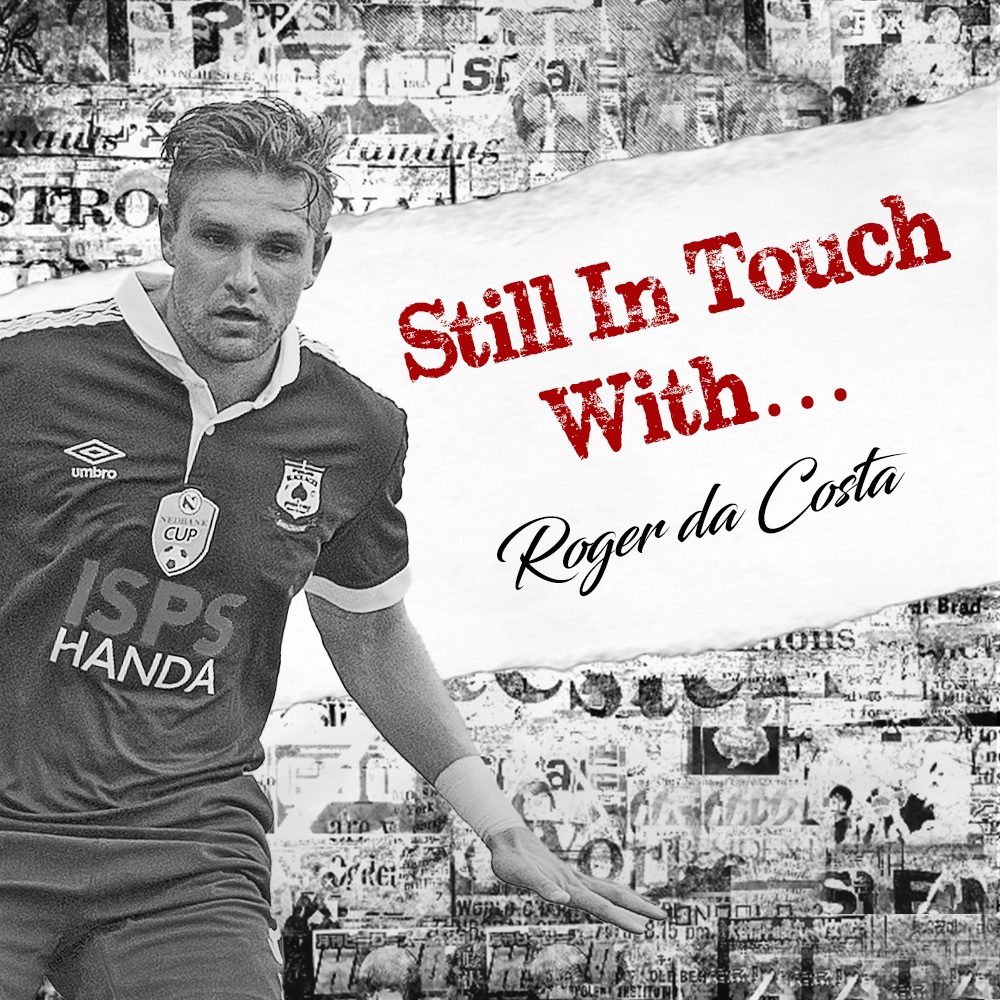 Still In Touch With...Roger Da Costa Part 2