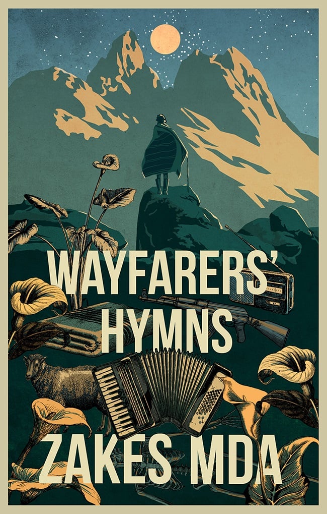 Wayfarers’ Hymns by Zakes Mda