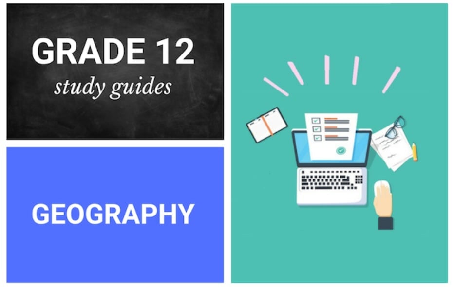 Grade 12 study guides: Geography