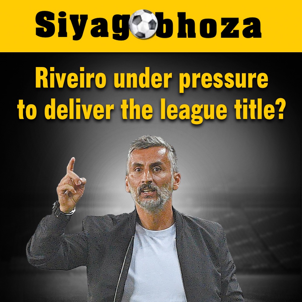 Jose Riveiro Under Pressure To Deliver PSL Title To Orlando Pirates?