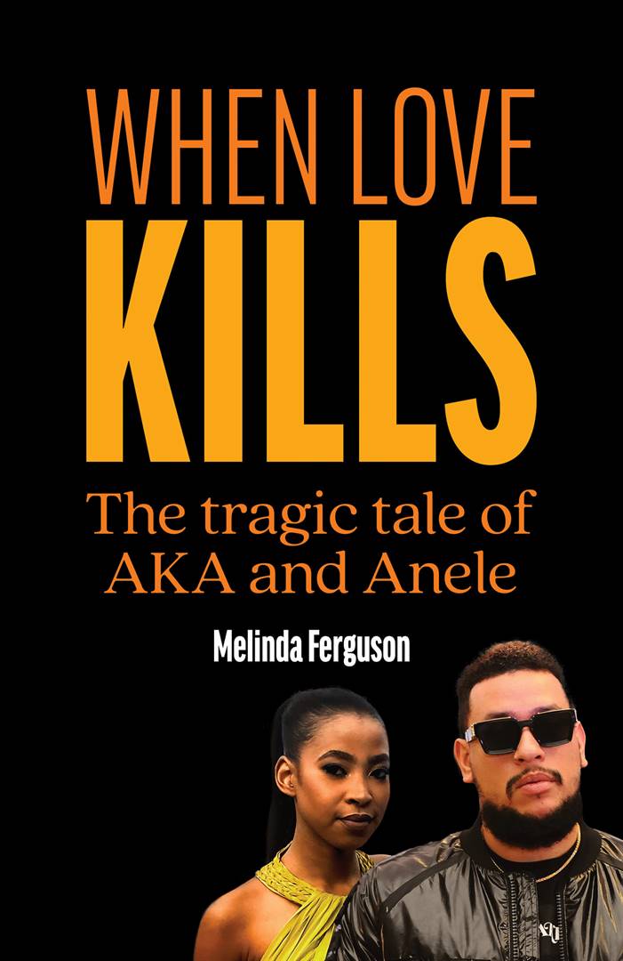 'When Love Kills: The Tragic Tale of AKA and Anele' is reportedly a potboiler that tells how AKA became a shell of his former self after his sweetheart’s death.