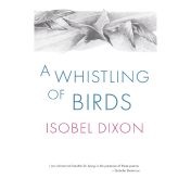 REVIEW | Isobel Dixon's poems in A Whistling of Birds form a rich and extensive tapestry 