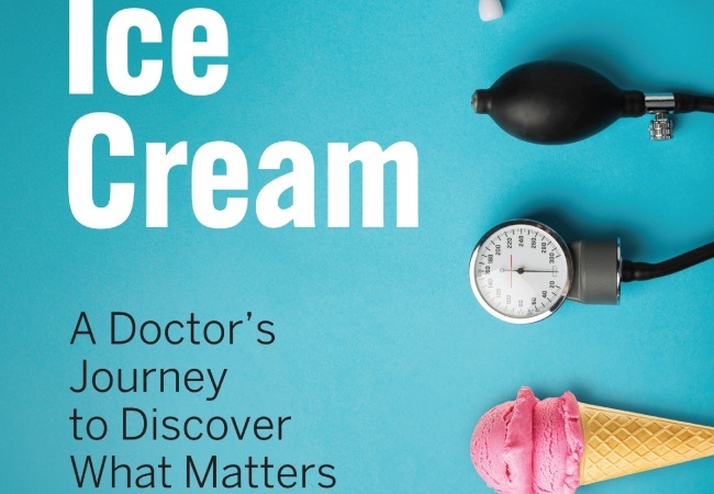 Prescription: Ice Cream: A Doctor's Journey to Discover What Matters by Alastair McAlpine