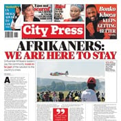 What’s in City Press: Afrikaners: we are here to stay | Mashatile’s ex drags adviser to court again