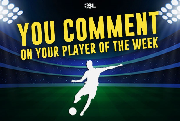 You Comment On Your Player Of The Week