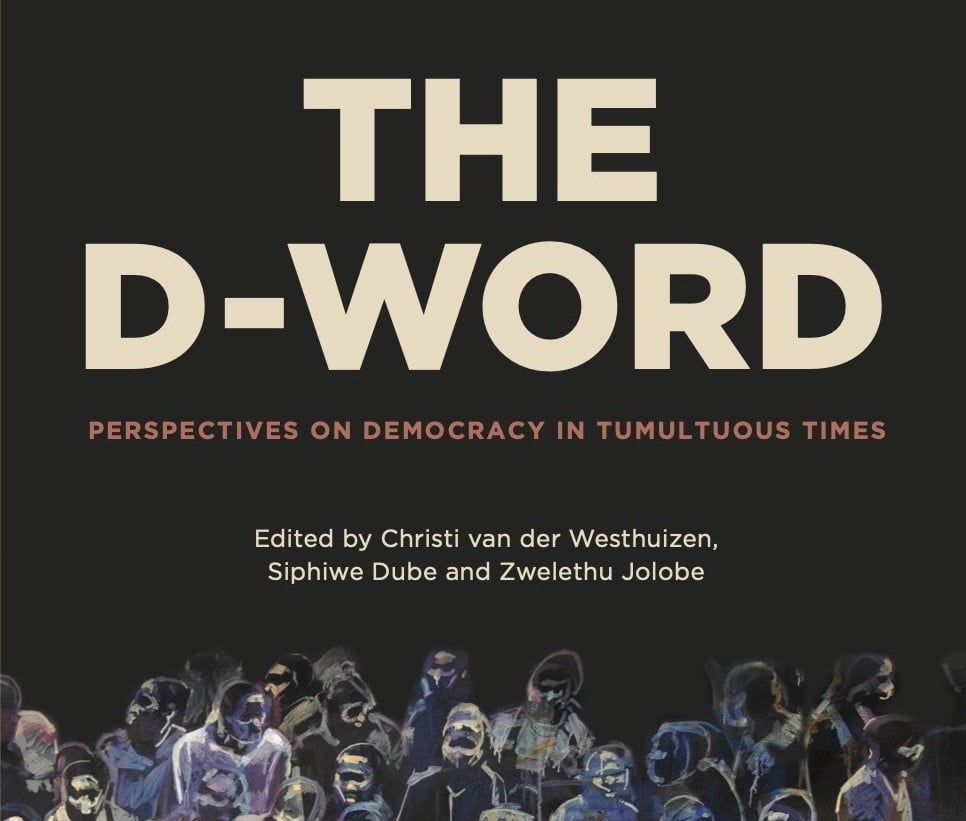 News24 | EXCERPT | The D-Word: Insightful essays explore the seismic shifts threatening democracy worldwide