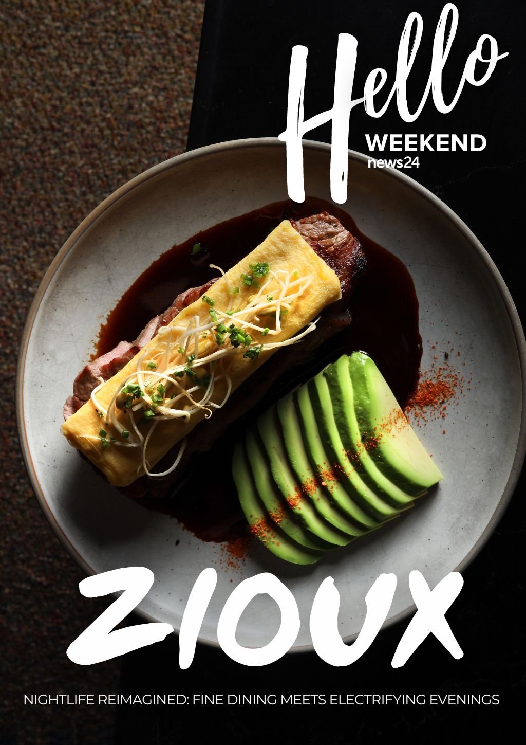 News24 | HELLO WEEKEND | Nightlife reimagined: Fine dining meets electrifying evenings at Zioux