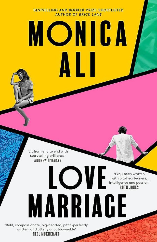 Love Marriage by Monica Ali (Virago).