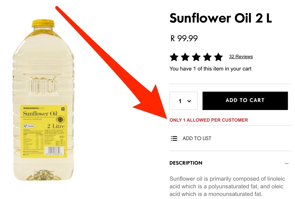 Woolworths rations sunflower oil to one per customer.