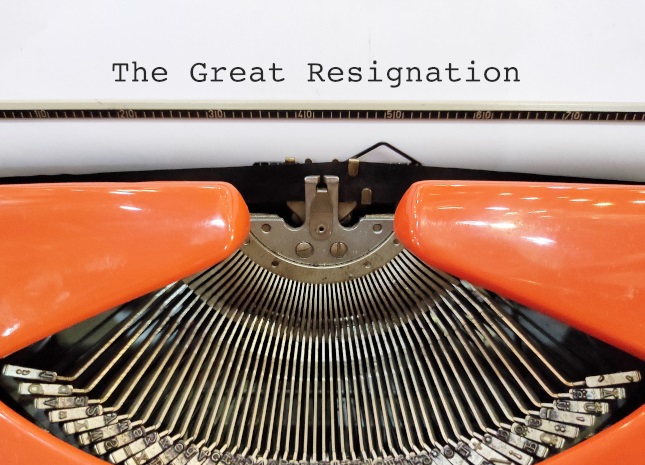 The Covid pandemic is sweeping around the world in various mutations, each hitting us with different strengths and symptoms. All of them combined have triggered a ‘Great Resignation’ in its wake as people re-evaluate their lives and opt for a different future of employment. 