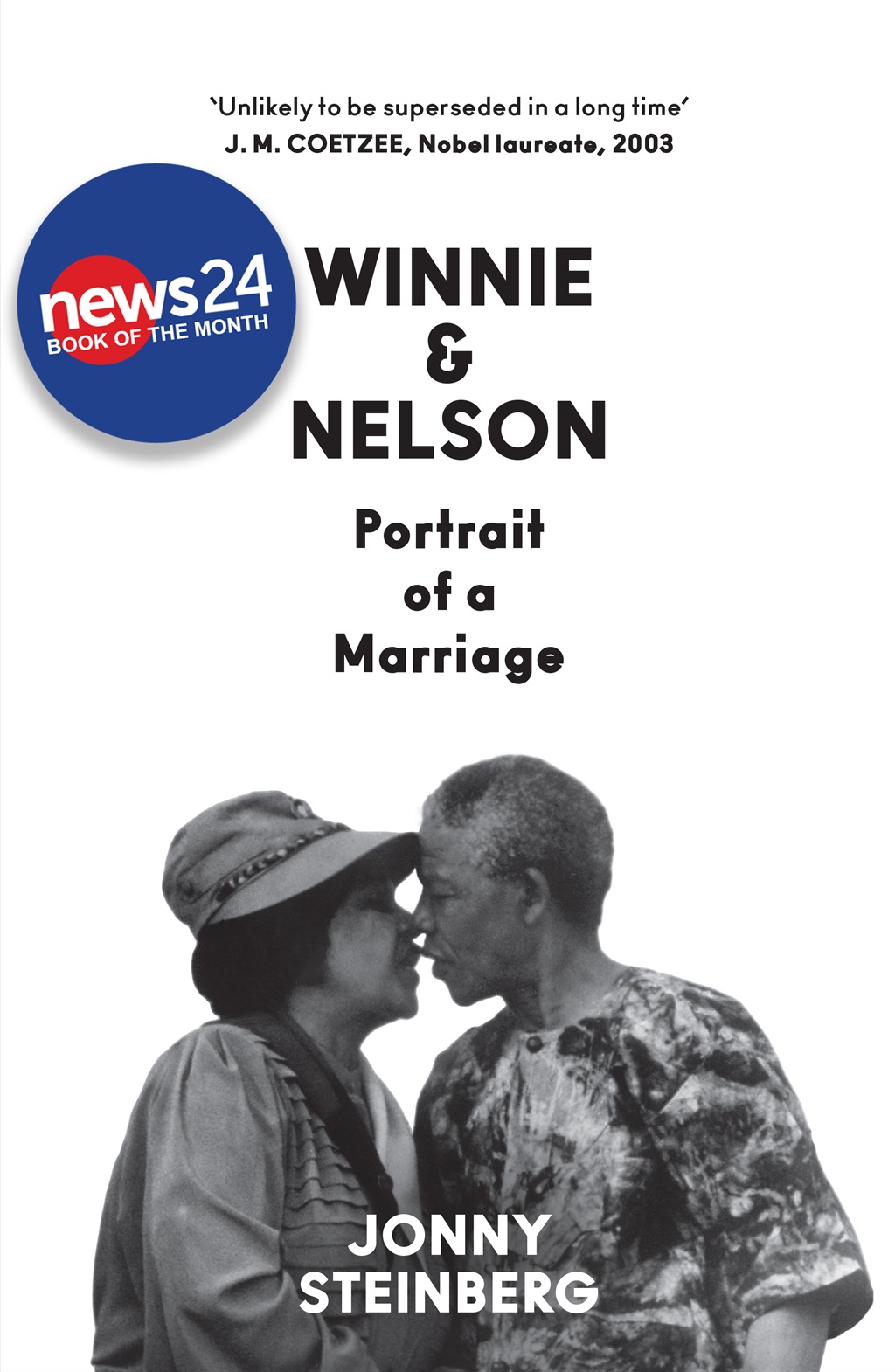 Winnie & Nelson: Portrait of a Marriage by Jonny Steinberg. (Jonathan Ball)