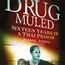"Tricked into being a drug mule"