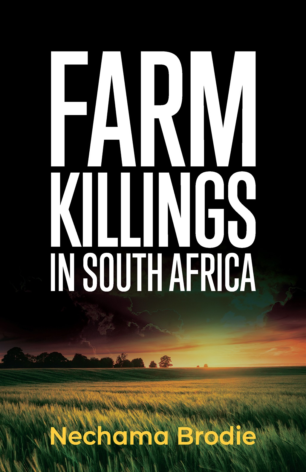 EXTRACT | Farm Killings in South Africa: How the term 'farm attacks' came  into use | News24