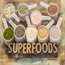What’s so 'super' about superfoods?