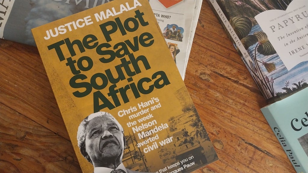 The Plot to Save South Africa: Chris Hani's Murder and the Week Nelson Mandela Averted Civil War by Justice Malala. (Jonathan Ball)