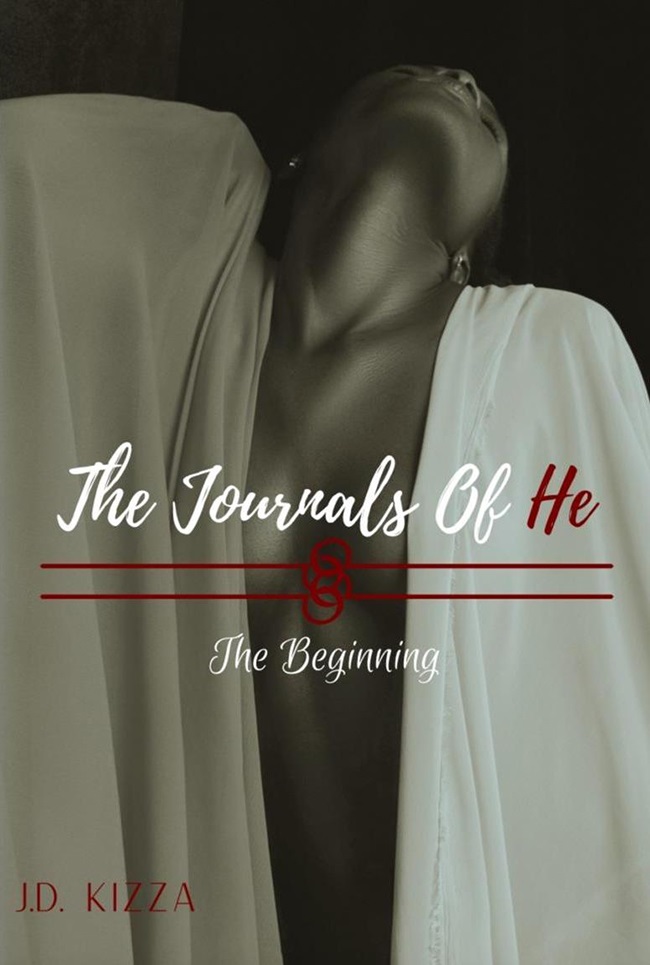 The Journals of He: The Beginning by JD Kizza.