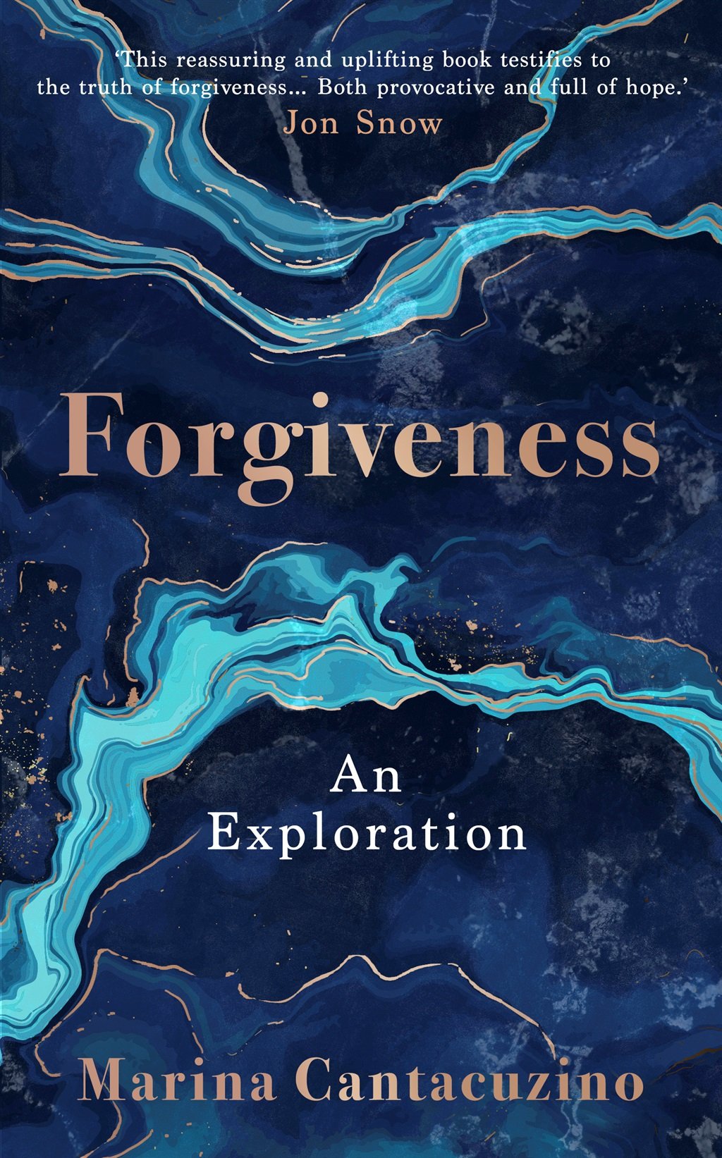 Forgiveness: An Exploration by Marina Cantacuzino. (Simon & Schuster)