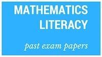 Old matric papers Maths Literacy