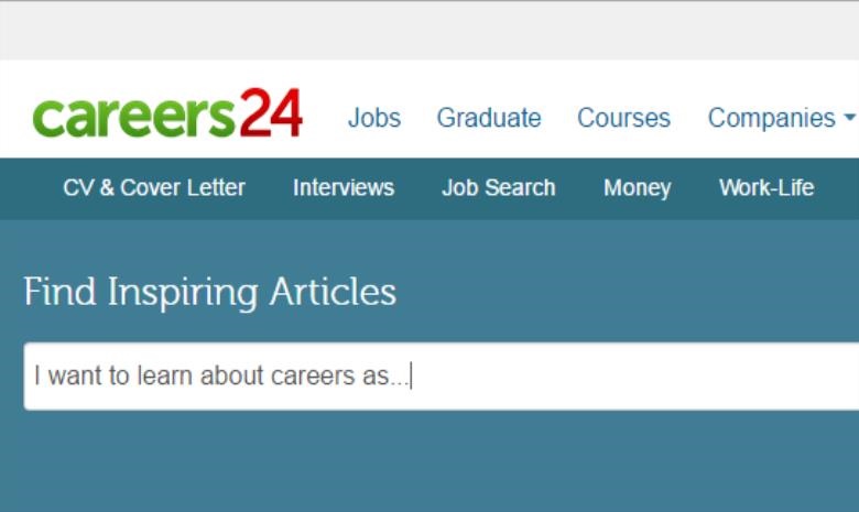 Our website has plenty of information you need to help you learn more about a particular job role (Careers24)