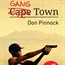 Gangster’s paradise: why Cape Town’s gangs are thriving 