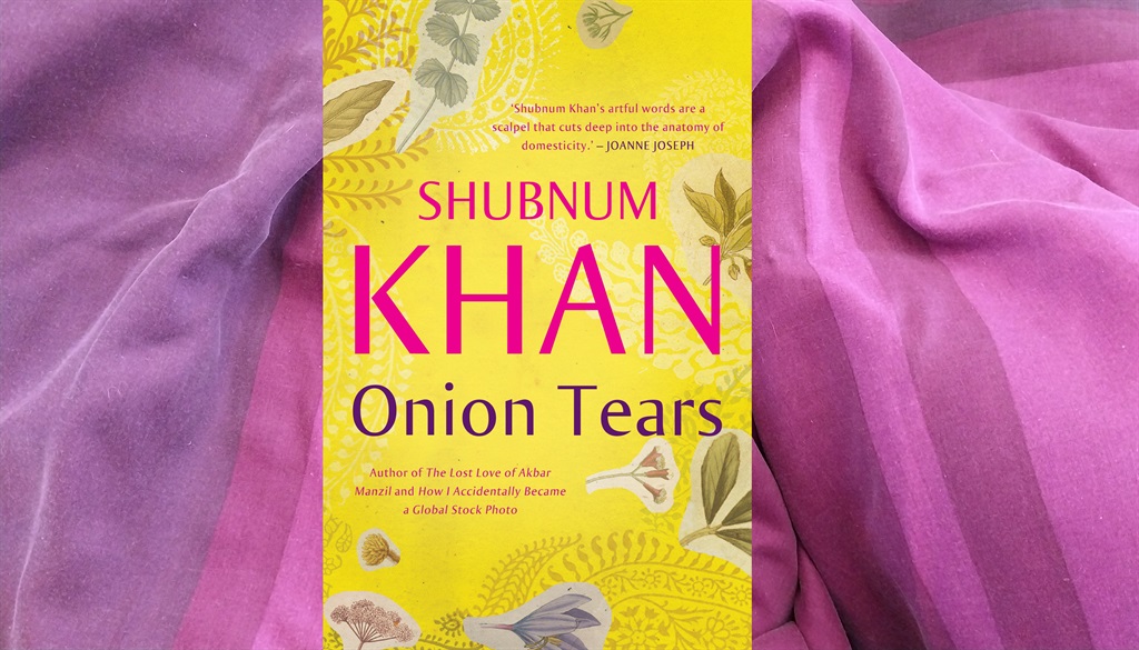 Onion Tears by Shubnum Khan (Picador Africa).