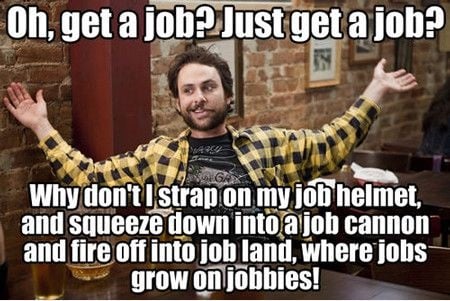 no job opportunity meme