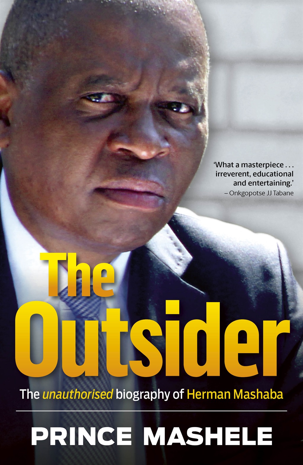 The Outsider: The Unauthorised Biography of Herman
