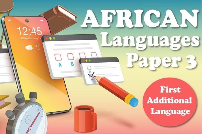 "MATRIC EXAM | African languages paper 3"