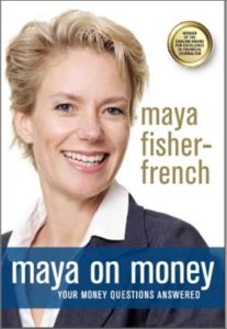 Maya On Money: Implement Your Money Plan, by Maya Fisher-French (Tafelberg, R214 from Takealot.com)