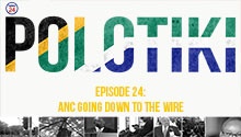 PODCAST: ANC going down to the wire