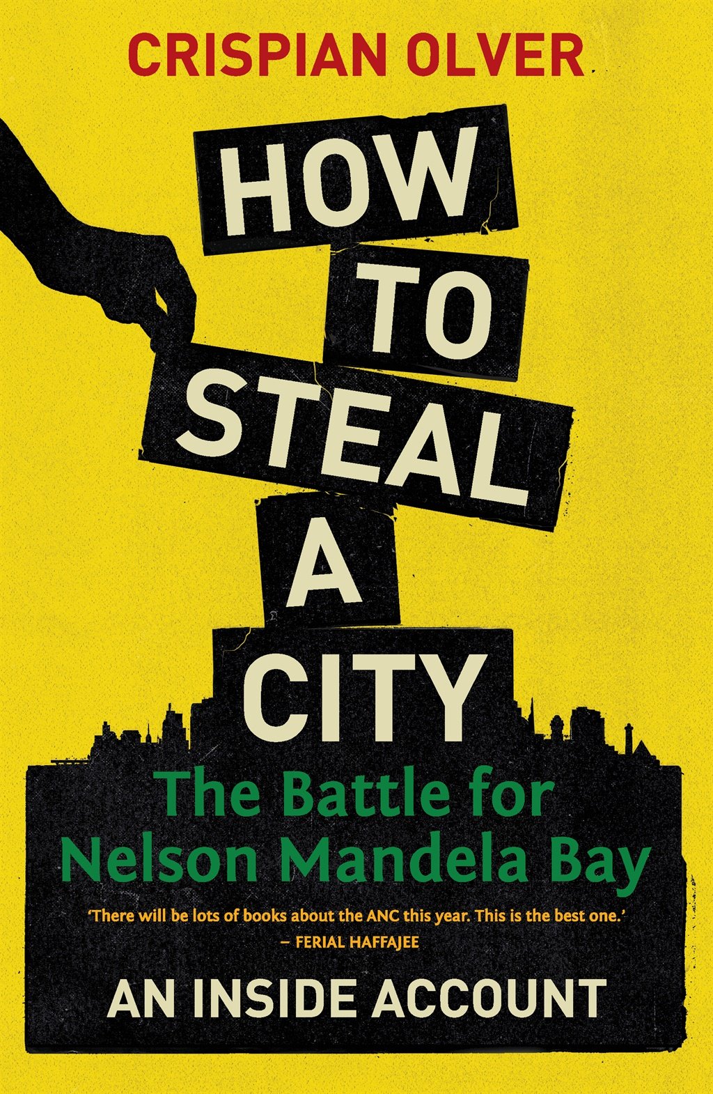 How to Steal a City by Crispian Olver (Jonathan Ball)