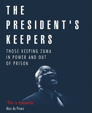 The President's Keepers by Jacques Pauw