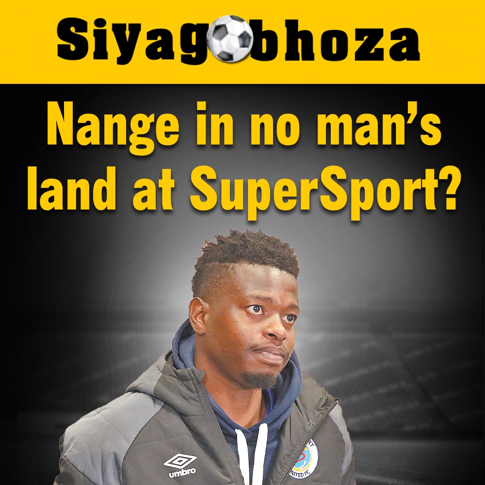 Nange In No Man’s Land At SuperSport?