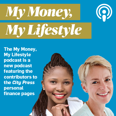 The My Money, My Lifestyle podcast. Every week on City Press.