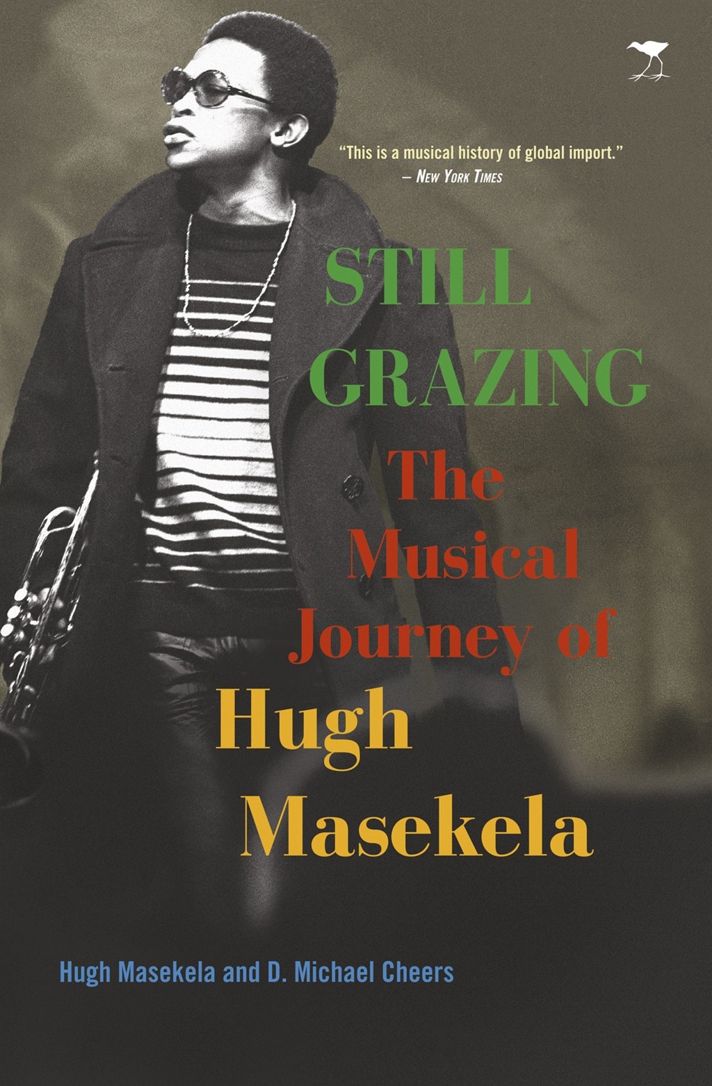 Still Grazing: The Musical Journey of Hugh Masekela, published by Jacana Media.
