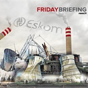 FRIDAY BRIEFING | Kaput: Things fall apart (at Eskom) 