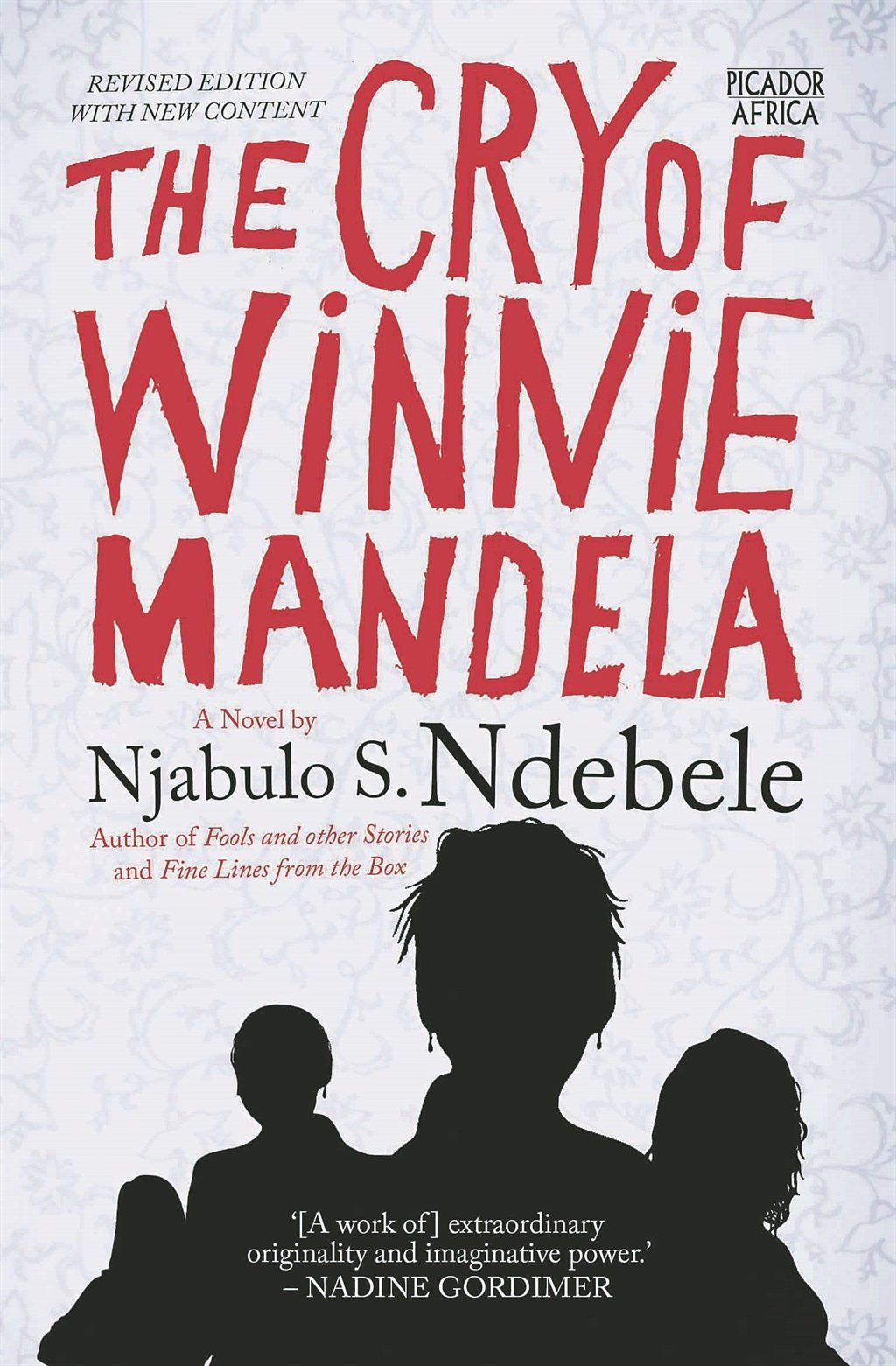 The Cry of Winnie Mandela by Njabulo NdebelePHOTO: 